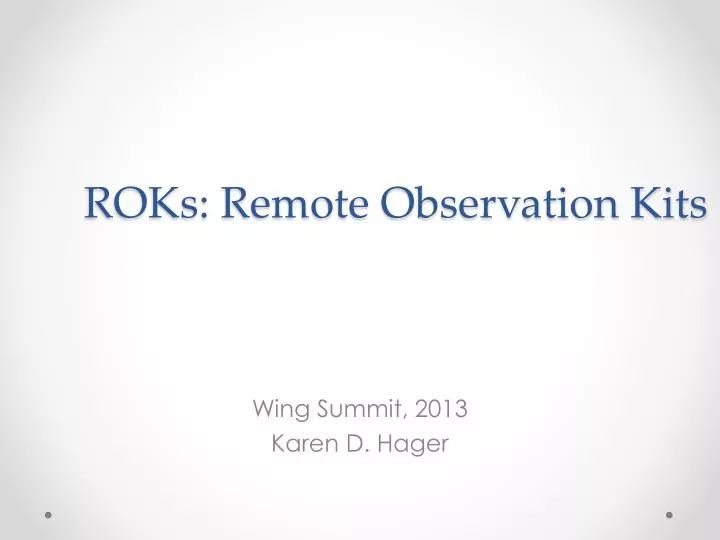 roks remote observation kits