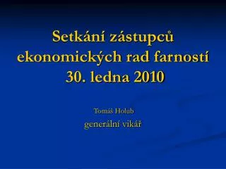 setk n z stupc ekonomick ch rad farnost 30 ledna 2010