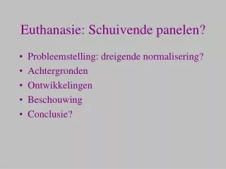 euthanasie schuivende panelen