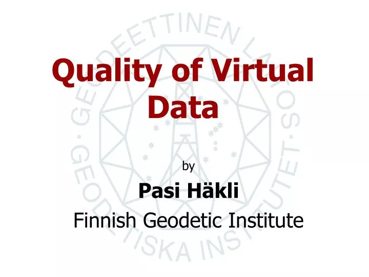 quality of virtual data