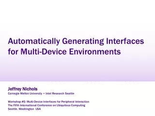 Automatically Generating Interfaces for Multi-Device Environments