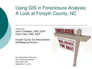 Using GIS in Foreclosure Analysis: A Look at Forsyth County, NC