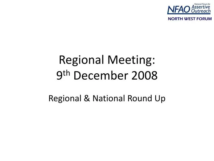 regional meeting 9 th december 2008