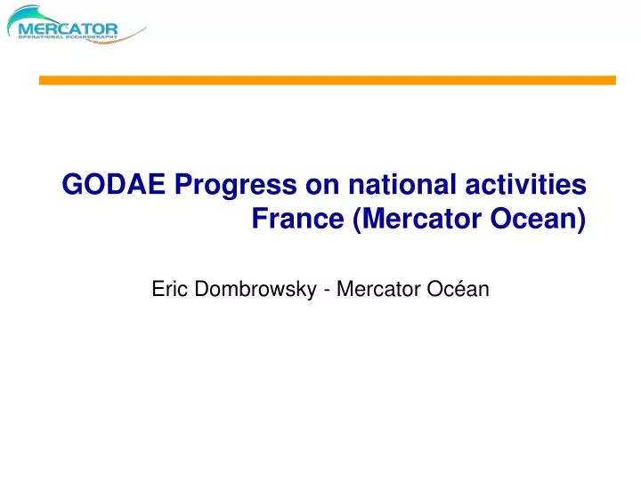 godae progress on national activities france mercator ocean