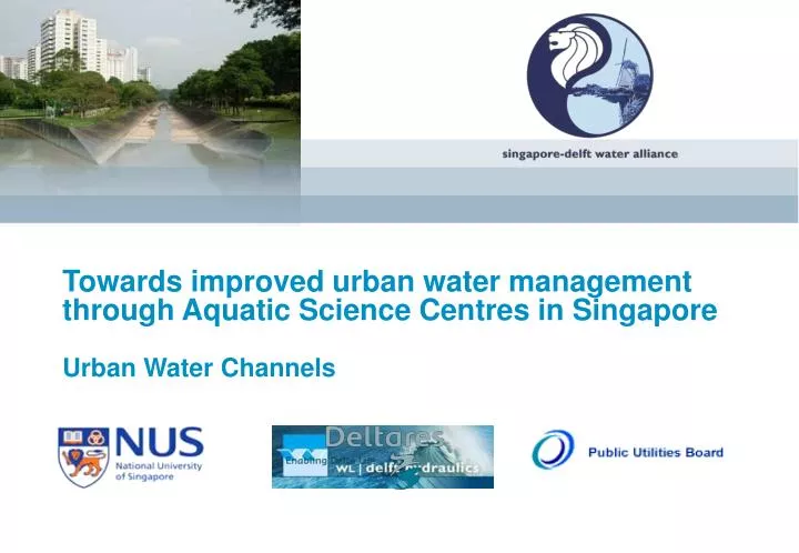 towards improved urban water management through aquatic science centres in singapore