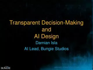 Transparent Decision-Making and AI Design