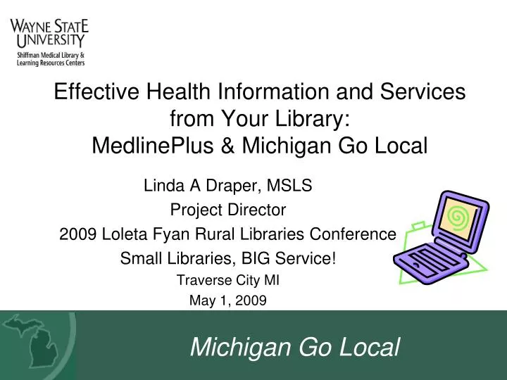 effective health information and services from your library medlineplus michigan go local