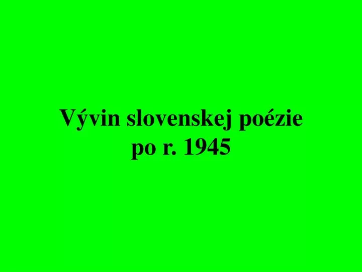 v vin slovenskej po zie po r 1945