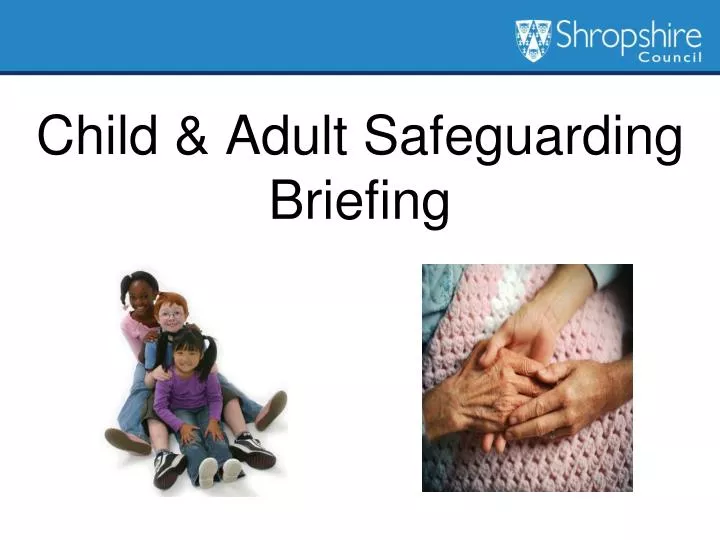 child adult safeguarding briefing