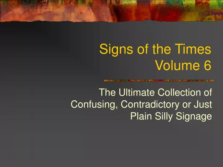 signs of the times volume 6