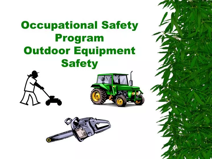 occupational safety program outdoor equipment safety