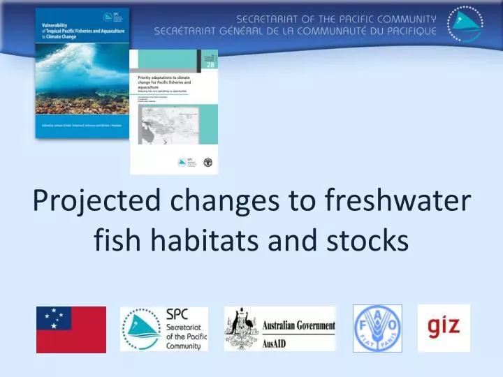 projected changes to freshwater fish habitats and stocks
