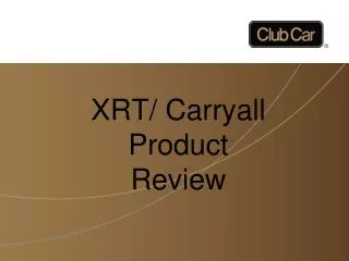 XRT/ Carryall Product Review