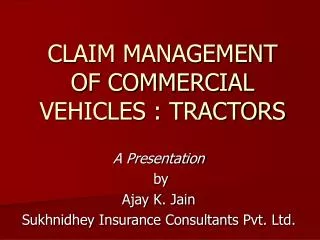 CLAIM MANAGEMENT OF COMMERCIAL VEHICLES : TRACTORS
