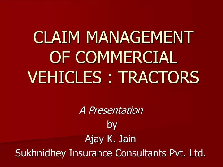 claim management of commercial vehicles tractors