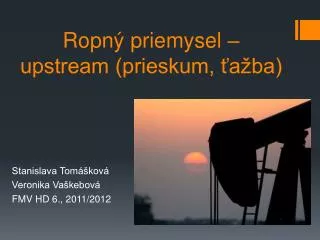 ropn priemysel upstream prieskum a ba