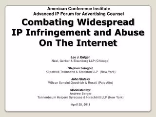 Combating Widespread IP Infringement and Abuse On The Internet