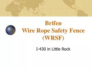 Brifen Wire Rope Safety Fence (WRSF)