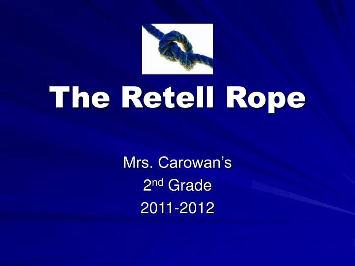 the retell rope