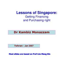 Lessons of Singapore: Getting Financing and Purchasing right