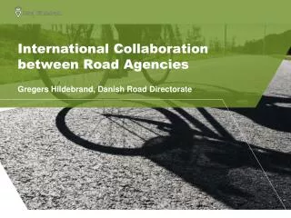 International Collaboration between Road Agencies