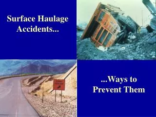 Surface Haulage Accidents...
