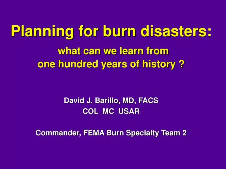 planning for burn disasters what can we learn from one hundred years of history