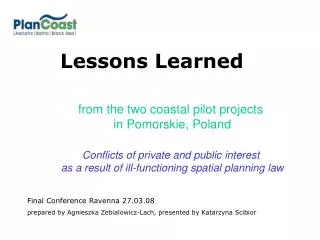 from the two coastal pilot projects in Pomorskie, Poland