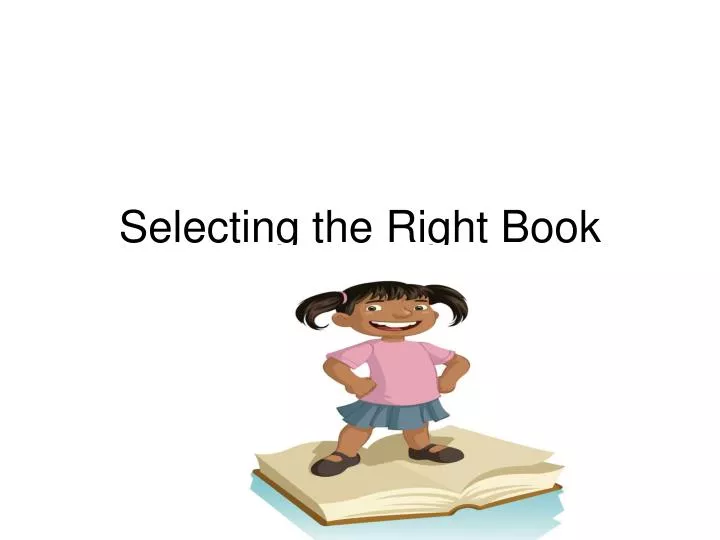 selecting the right book