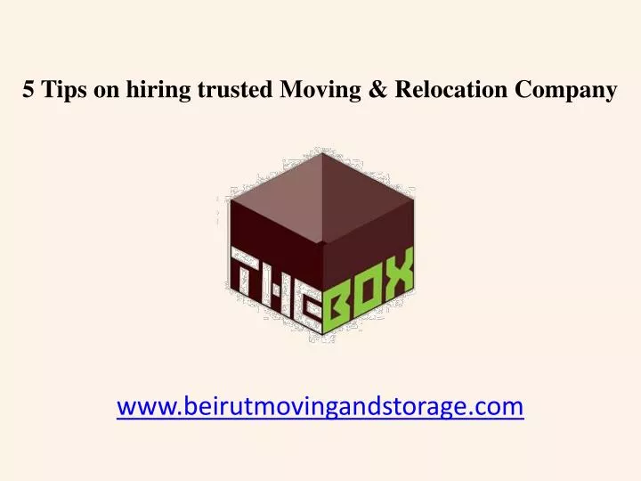 5 tips on hiring trusted moving relocation company