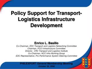 Policy Support for Transport-Logistics Infrastructure Development Enrico L. Basilio