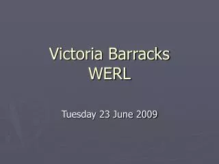 Victoria Barracks WERL