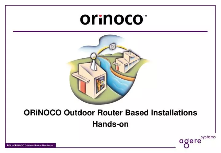 orinoco outdoor router based installations hands on