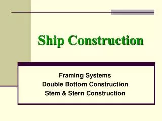 Ship Construction