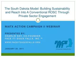 NIATX ACTION CAMPAIGN II WEBINAR PRESENTED BY: CHARLIE DAY, CO-FOUNDER