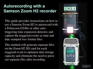 Autorecording with a Samson Zoom H2 recorder