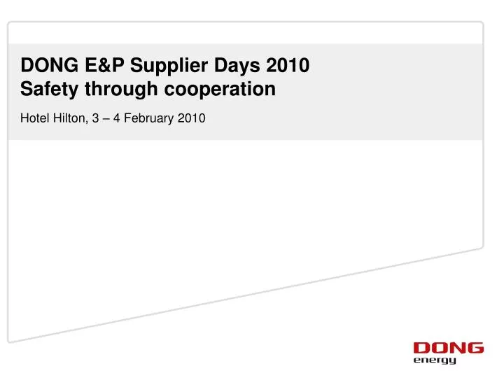 dong e p supplier days 2010 safety through cooperation