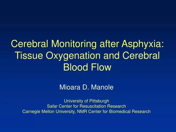 cerebral monitoring after asphyxia tissue oxygenation and cerebral blood flow