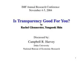 Is Transparency Good For You? by Rachel Glennerster, Yongseok Shin