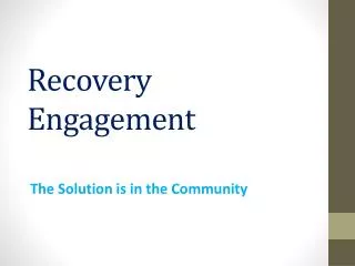 Recovery Engagement
