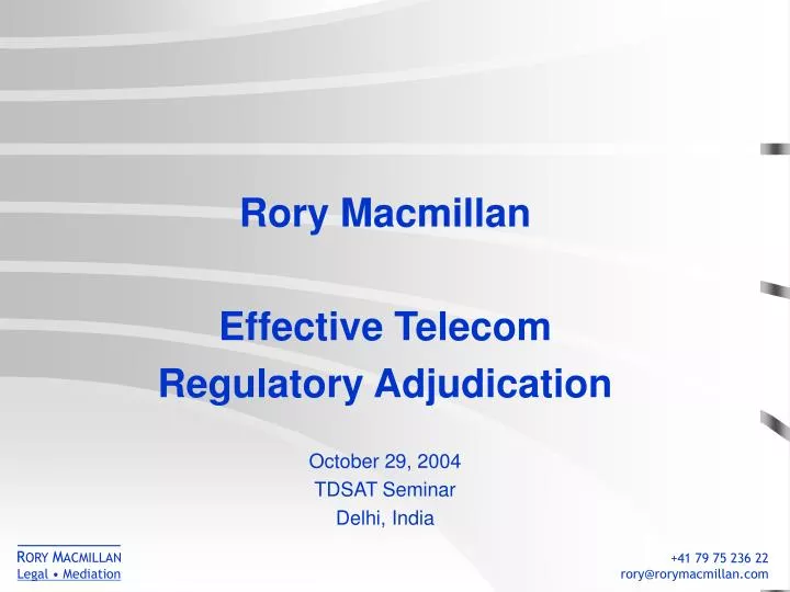 rory macmillan effective telecom regulatory adjudication october 29 2004 tdsat seminar delhi india
