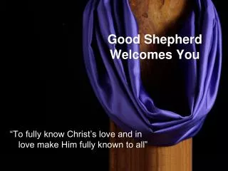 Good Shepherd Welcomes You