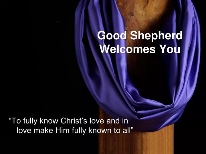good shepherd welcomes you