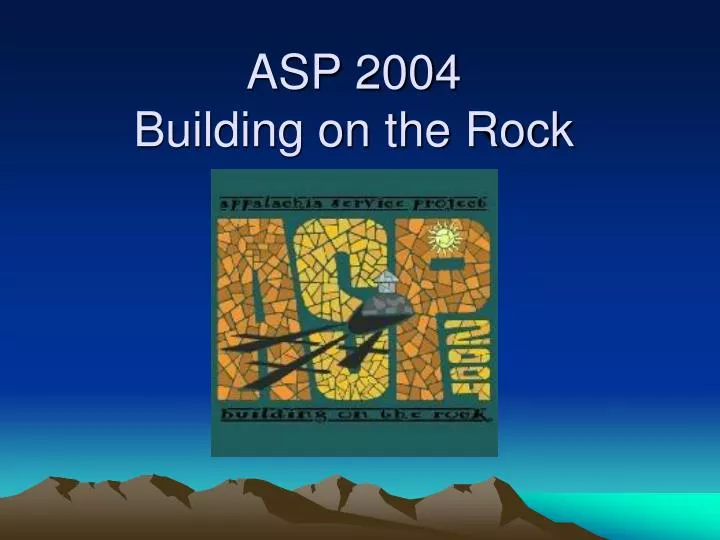 asp 2004 building on the rock