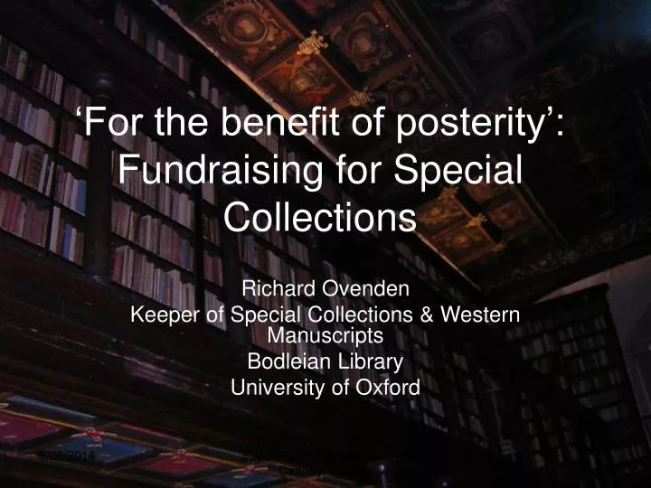 for the benefit of posterity fundraising for special collections