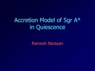 Accretion Model of Sgr A* in Quiescence