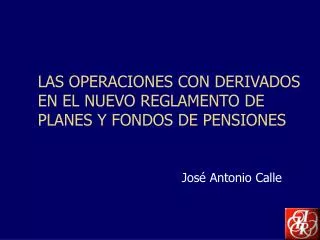 las operaciones con derivados en el nuevo reglamento de planes y fondos de pensiones