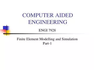 COMPUTER AIDED ENGINEERING