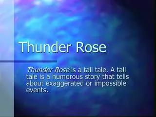 Thunder Rose