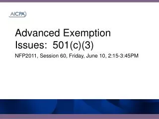Advanced Exemption Issues: 501(c)(3)